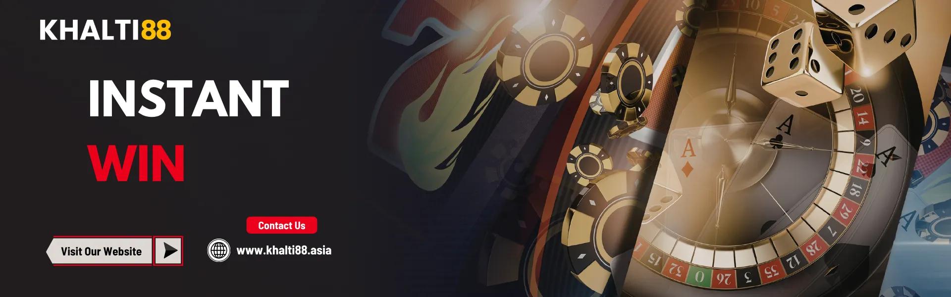 Promotional banner for Khalti88 Nepal featuring the text “Instant Win,” with casino elements like roulette wheel, dice, playing cards, and poker chips, alongside a call-to-action to visit the website and contact the platform.